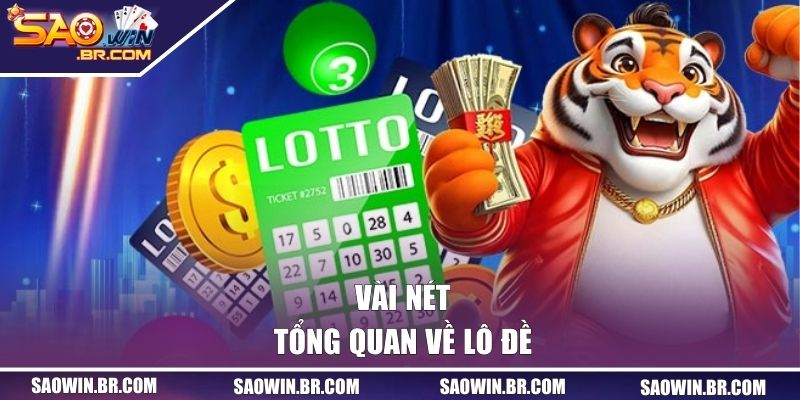 Lô Đề SAOWIN | Trải Nghiệm Đầy Thú Vị Với Những Con Số 1 Vài nét tổng quan về lô đề