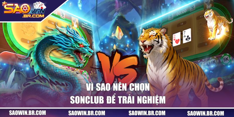Hướng Dẫn Cách Chơi Rồng Hổ SAOWIN Chi Tiết Cho Newbie 3 Vì sao nên chọn SAOWIN để trải nghiệm